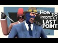 TF2: How to protect last point [FUN] 