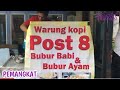 BUBUR AYAM DAN BABI SORE PEMANGKAT KOTA
