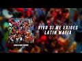 LATIN MAFIA - vivo si me exiges (Lyrics/Letra)