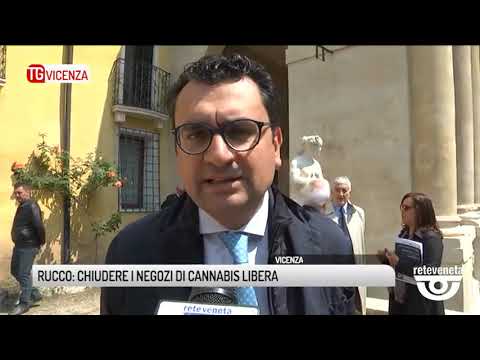 TG VICENZA (10/05/2019) - RUCCO: CHIUDERE I NEGOZI DI CANNABIS LIBERA