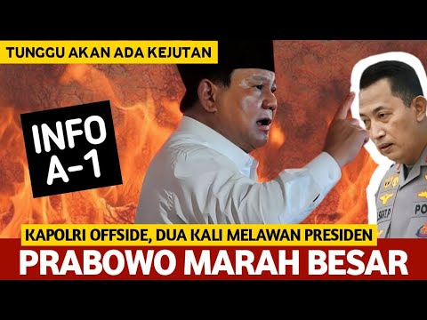 🔴LIVE‼️INFO A-1, PRABOWO MARAH BESAR KEPADA KAPOLRI. TUNGGU AKAN ADA KEJUTAN