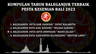 Download lagu KUMPULAN TABUH BALEGANJUR TERBAIK  PESTA KESENIAN BALI TAHUN 2023 mp3