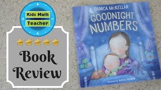 Kids #Math Teacher - Goodnight Numbers by Danica McKellar - Book Review