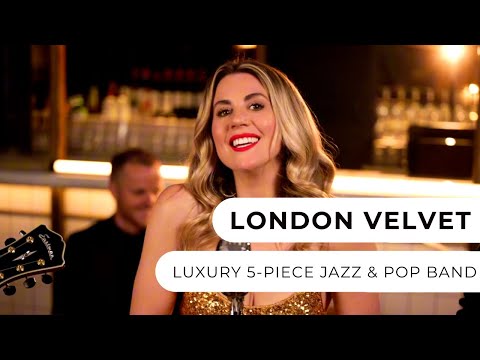  London Velvet - 5-Piece Jazz & Pop Band