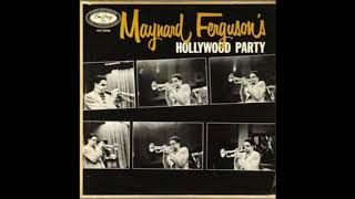 Maynard Ferguson's  - Hollywood Party ( Full Album )