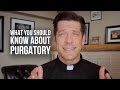 What You Should Know About Purgatory