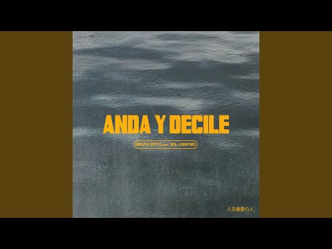 Anda Y Decile - Bruno Pinto