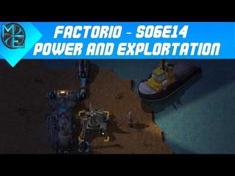 Factorio - S06E14 - Power and Exploration