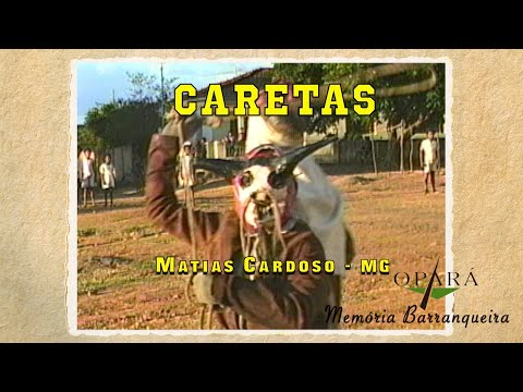 Folclore dos Caretas em Matias Cardoso - Memória Barranqueira # 131