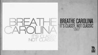 Breathe Carolina - Lovely
