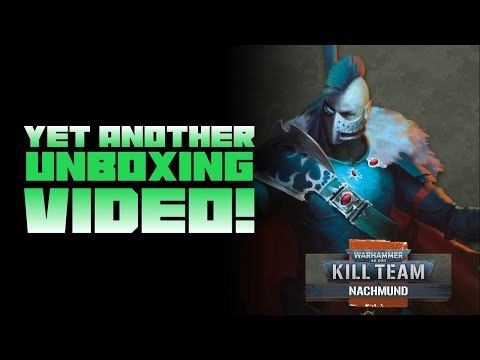 Unboxing KILL TEAM: NACHMUND