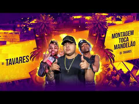 Montagem Toca Mandelao - MC Kitinho e MC Topre (DJ Tavares)