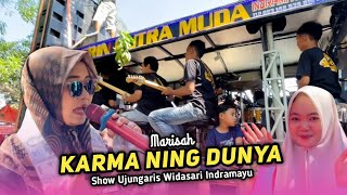 Download lagu KARMA NING DUNYA • MARISAH • Sherin Putra Muda • Show Ujungaris Widasari Indramayu  mp3