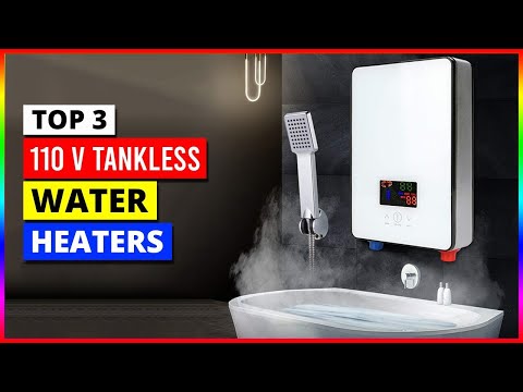 Top 3 Best 110 Volt Electric Tankless Water Heaters of 2026 - Expert Reviews and Recommendations