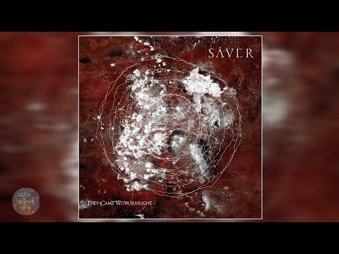 Sâver - They Came With Sunlight (Full Album)