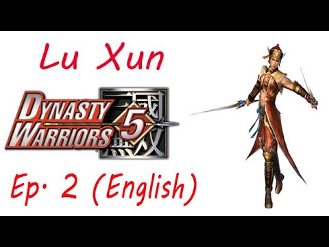 Dynasty Warriors 5 Lu Xun Ep. 2 Chapter 2 - Battle Of Fan Castle (Eng. Ver)