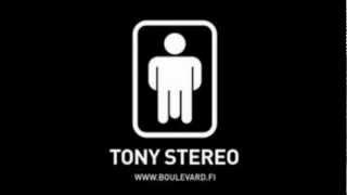 Tony Stereo - Liika on liikaa Ft. Stig Dogg