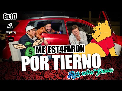 ACÁ ENTRE PANAS ep.117 -  ESTAFAMOS a Winnie POOH  ( Cortes de Cabello & Estafas)