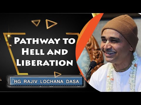 Pathway to Hell and Liberation  l  SB 3.23.55  l  HG Rajiv Lochana Dasa  l  27-10-2020