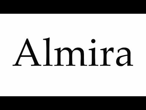 How to Pronounce Almira