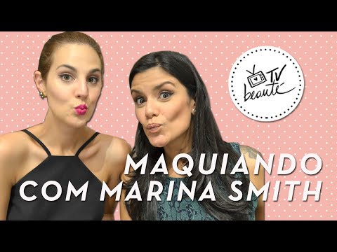Maquiando com Marina Smith - TV Beauté | Vic Ceridono