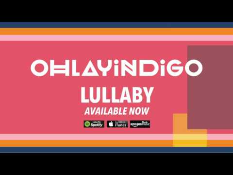 Lullaby - Ohlayindigo