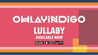 Lullaby - Ohlayindigo