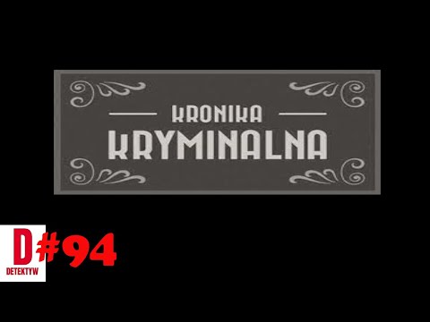 Detektyw #94 Ze starych kronik kryminalnych
