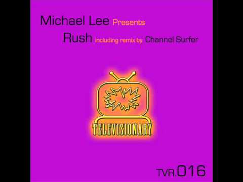Michael Lee - Rush (Original Mix)