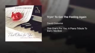 Tryin' To Get The Feeling Again