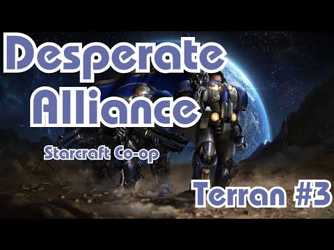Starcraft || Co-Op Campaign || Desperate Alliance - Terran - Mission 3 || NO COMMENTARY