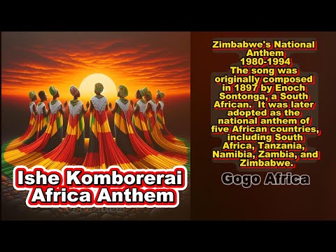 Ishe Komborera iAfrica: Zimbabwe’s national anthem 1980-1994: A Powerful African Prayer Uniting All.