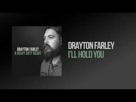 Drayton Farley - I’ll Hold You (Audio)
