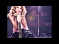 Ours~ Taylor Swift LIVE VERSION