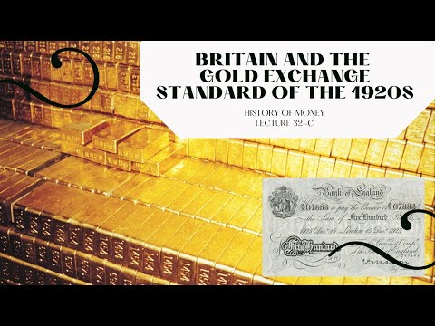 Britain and the Gold Exchange Standard of the 1920s (HOM 32-C)