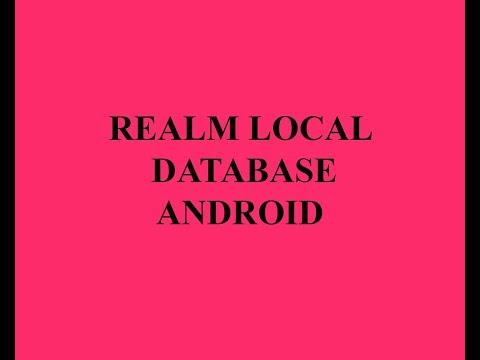 Realm Local Database Android Tutorial
