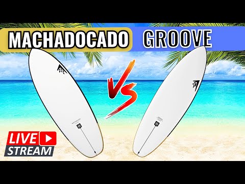 GROOVE VS MACHADOCADO - Which Firewire Surfboard By Rob Machado Is BEST For Your Style Of Surfing?