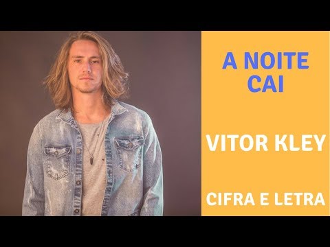 A Noite Cai - Vitor Kley