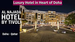 [4k] Al Najada Hotel By Tivoli Doha Qatar | luxury hotel in Doha Qatar - فندق ال