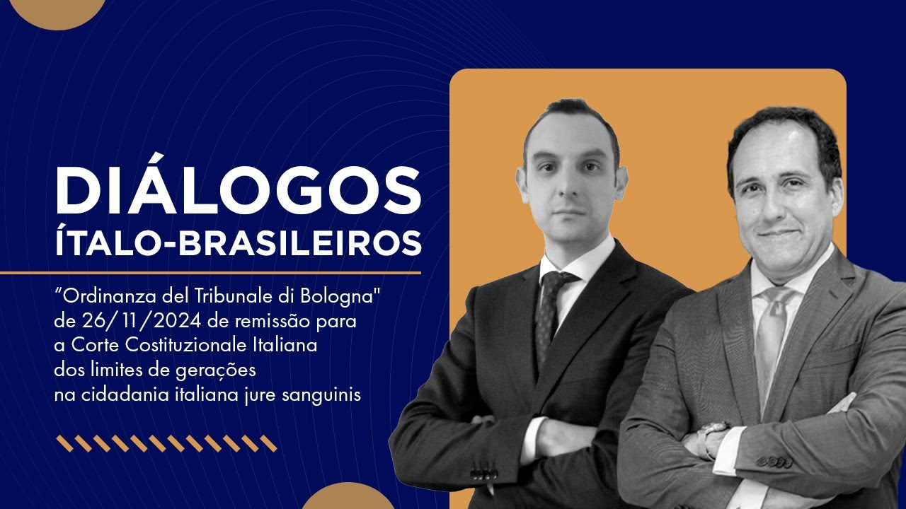 Diálogos Ítalo-Brasileiros: Fim da cidadania italiana por sangue?