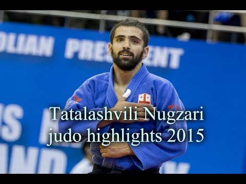 Tatalashvili Nugzari judo highlights 2015