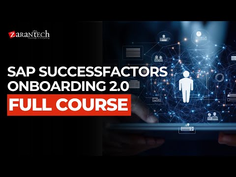 SAP SuccessFactors Onboarding 2 0 Full Course ZaranTech