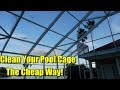 How to Clean a Pool Screen Enclosure Cage by Yourself!