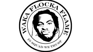 Waka Flocka Flame  - Wakapella (Prod. Sqn Beatz)
