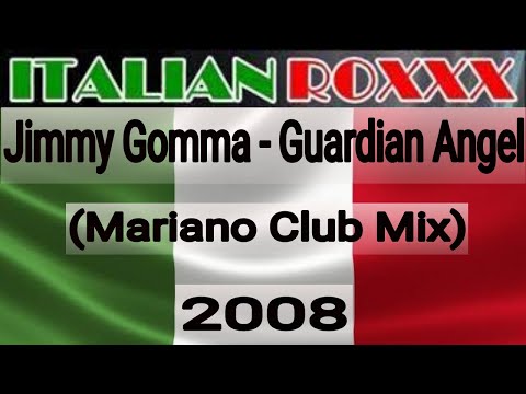 Jimmy Gomma - Guardian Angel (Mariano Club Mix) - 2008 #ITALODANCE4EVER