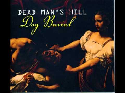 Dead Man's Hill - World Of Dogs And Crows