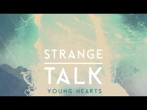 Strange Talk "Young Hearts" (audio)
