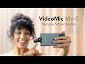 Features and Specifications of the VideoMic Me-C