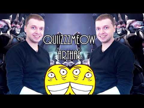 quiizzzmeow - Arthas