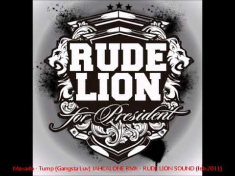 Mavado - Tump (Gangsta Luv) JAHCALONE RMX - RUDE LION SOUND (Feb.2011)